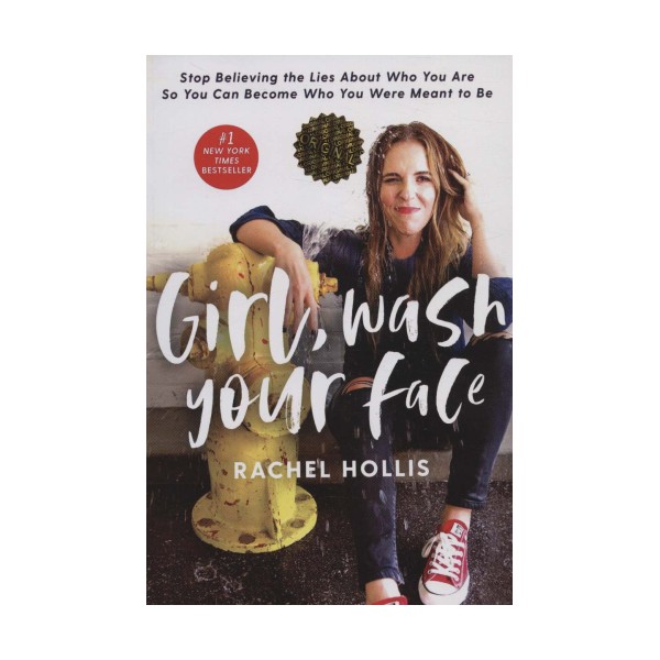 Girl wash your face:خودت باش دختر (زبان اصلی،انگلیسی)