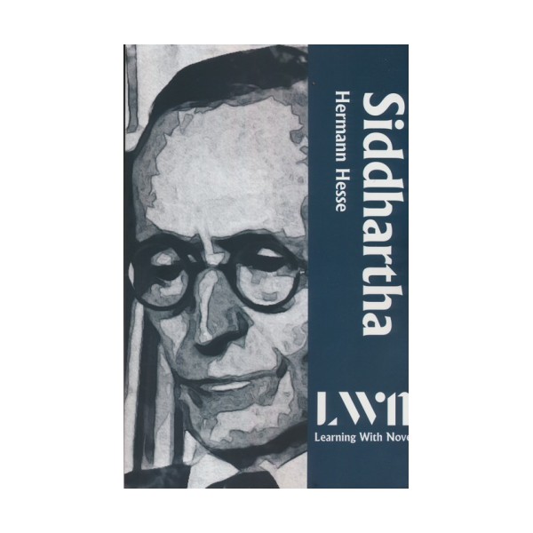 SIDDHARTHA:LEARNING WITH NOVEL (LWN)،رمان آموز سیذارتا (زبان اصلی،انگلیسی)
