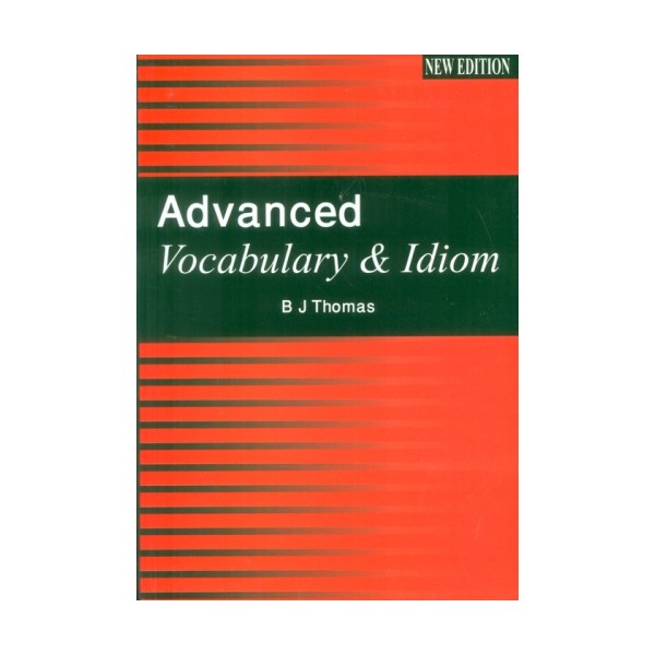 ADVANCED VOCABULARY & IDIOM:ادونس وکبلری (زبان اصلی،انگلیسی)