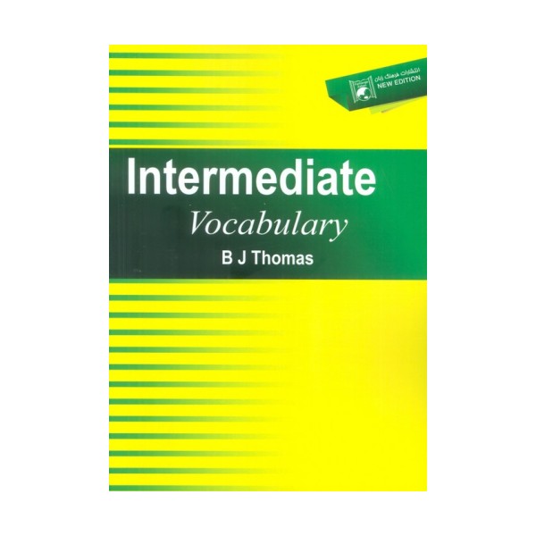 INTERMEDIATE VOCABULARY:اینترمیدیت وکبلری (زبان اصلی،انگلیسی)