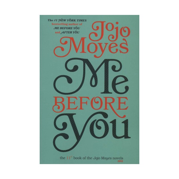 جوجو مویز11 (من پیش از تو:ME BEFORE YOU)،(انگلیسی)