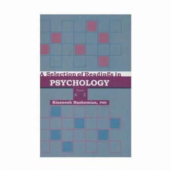 PSYCHOLOGY (برگزیده ای از متون روانشناسی از A تا Z (پسیکولوژی))،(انگلیسی)